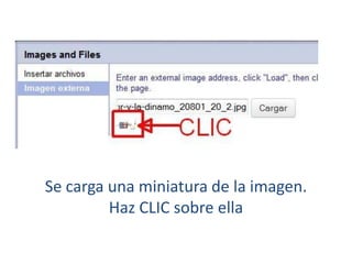 Se carga una miniatura de la imagen.
Haz CLIC sobre ella

 