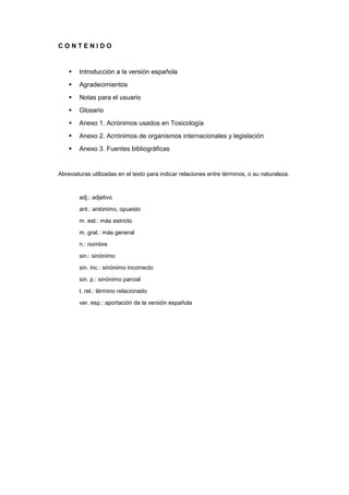CONTENIDO


        Introducción a la versión española
        Agradecimientos
        Notas para el usuario
        Glosa...