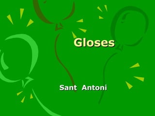 Gloses


Sant Antoni
 