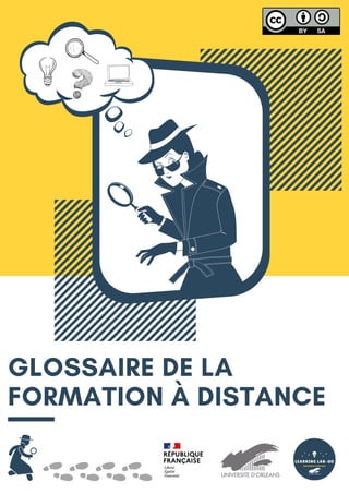 GLOSSAIRE DE LA
FORMATION À DISTANCE
 
