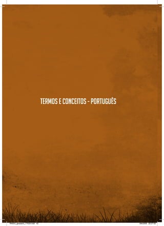 42
Termos e conceitos - Português
RAIDO_glossario_17X24.indd 42 9/6/2009 20:27:50
 