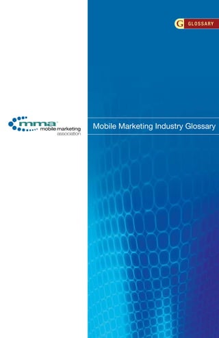 Mobile Marketing Industry Glossary

 