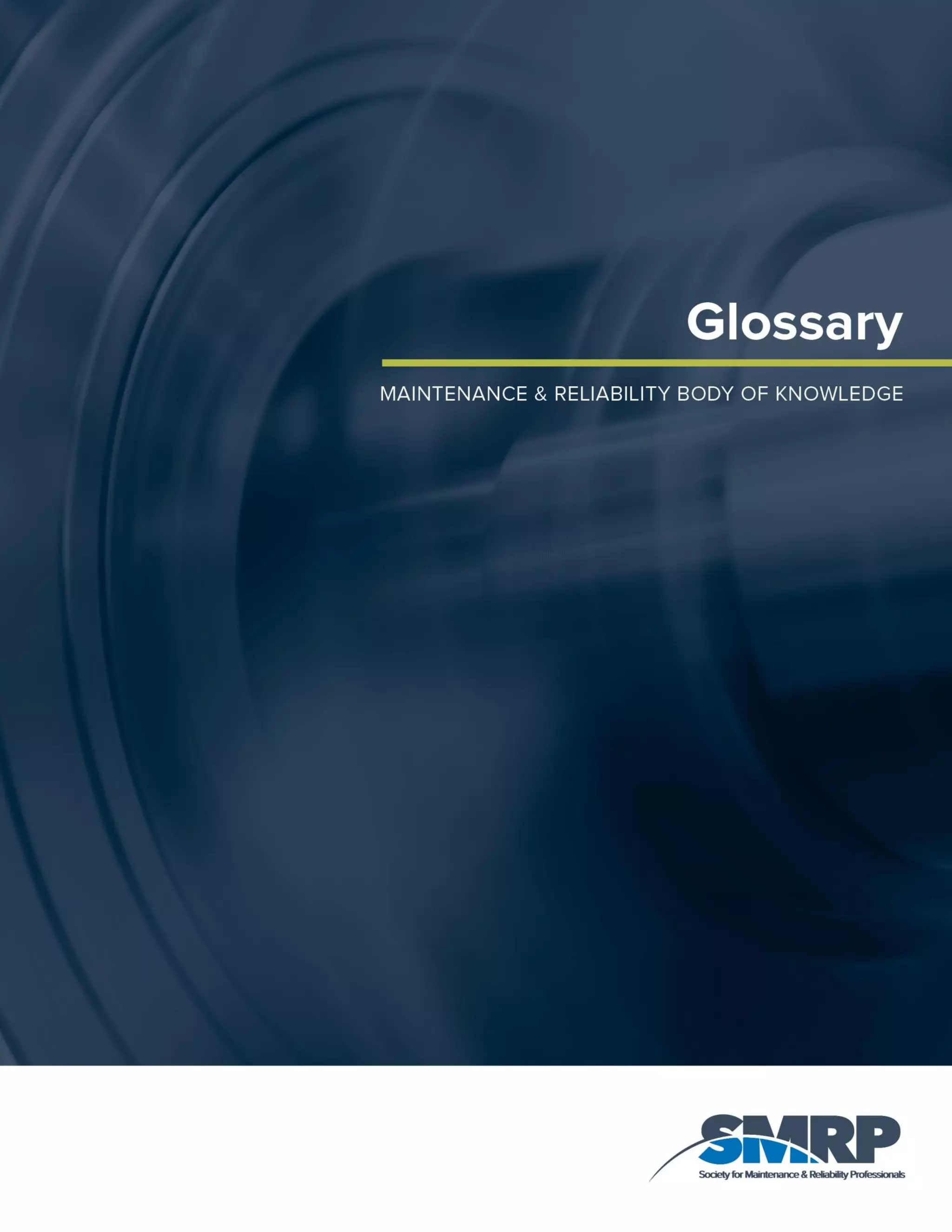 Glossary. Maintenance and Reliability Body of Knowledge | PDF
