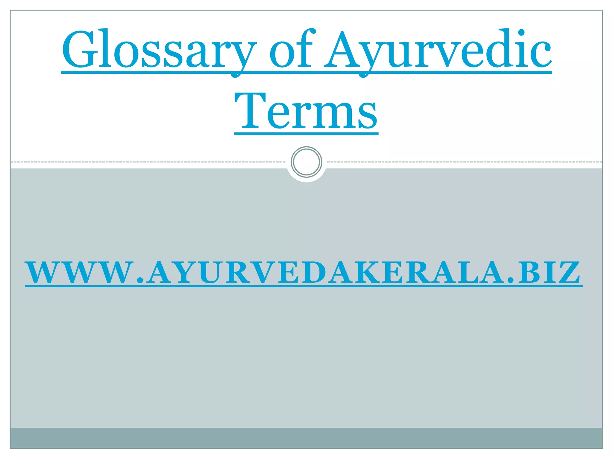 Glossary of ayurvedic terms ayurveda kerala ayurvedic medicine