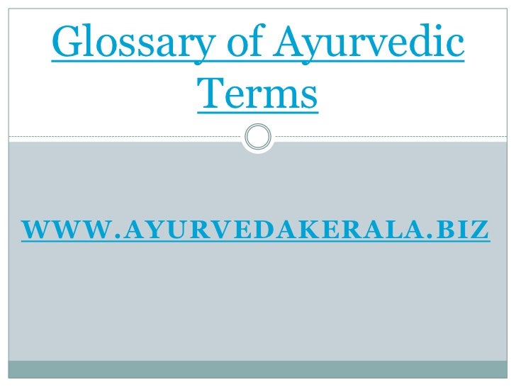 Glossary of ayurvedic terms ayurveda kerala ayurvedic medicine ay…