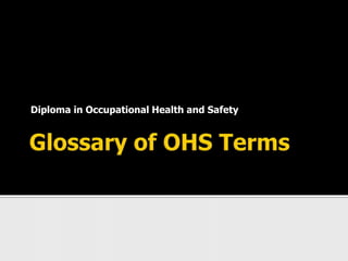 Diploma in Occupational Health and Safety
 