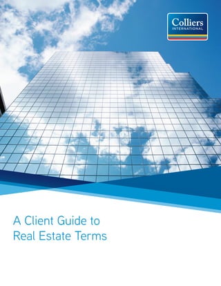 A Client Guide to
Real Estate Terms
 