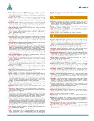 G LOSARIO

G-26
Propano - Hidracarburo de parafina (C3H8), es decir, gas en condiciones atmosféricas

normales pero que, bajo presión, se lícua con facililidad. Se trata de un constituyente
de GLP (gas licuado de petróleo (en inglés, LPG = Liquefied petroleum gas). (Propane)
Ver gas licuado de petróleo.
Prorrateo - Sistema puesto en vigor por parte de un organismo estatal o mediante
acuerdo entre los operadores que consiste en limitar la cantidad de petróleo que puede
producirse de un pozo o yacimiento dentro de un período de tiempo determinado.
(Proration)
Protector de casing - Niple corto y roscado que se enrosca en el extremo abierto de
la cupla y por encima de la sección roscada para proteger a las roscas contra daños y
acumulación de tierra. También se lo llama protector de rosca y está hecho de acero o
plástico. Ver protector de rosca. (Casing protector)
Prueba de empaque - Prueba de presión del fluido del casing. También denominado
prueba de Copa. (Packer test)
Prueba piloto - Método que se utiliza para predecir el comportamiento de los sistemas
de lodo al mezclar pequeñas cantidades y aditivos del mismo, y luego proceder a
verificar los resultados. (Pilot testing)
Puente - Obstrucción en el pozo formada por una intrusión de formaciones del
subsuelo. (Bridge)
Puerta en V - Apertura a nivel del suelo en uno de los lados de una torre o mástil. Esta
puerta está ubicada frente al cuadro de maniobras y se utiliza para barras de sondeo,
casing y otras herramientas desde la plataforma para caños. El nombre proviene del
viejo diseño de las torres, en las cuales esta abertura tenía la forma de una V invertida.
(V-door)
Punto congelado - La profundidad a la que se atascó el tubing, el casing o las barras
de sondeo. Ver indicador de punto libre. (Freeze point)
Punto de anilina - La temperatura más baja a la cual volúmenes iguales de anilina
recién destilada y un petróleo que está siendo analizado se mezclan por completo. Este
análisis sirve para determinar las características del petróleo (parafínico, nafténico,
asfáltico, aromático, (mid-continent), etc.) El punto de anilina de los diesel o de los
crudos utilizados en lodos de perforación también sirve para determinar el deterioro
que estos materiales pueden provocar al caucho natural o sintético. Mientras más
bajo es el punto de anilina de un petróleo, más grave suele ser el daño a las piezas de
caucho. (Aniline point)
Punto de aprisionamiento - Profundidad a la cual se encuentran atascadas las
barras de sondeo, el tubing o el casing. (Stuck point)
Punto de fluencia - En terminología de fluidos de perforación, el punto de fluencia
es el valor de fluencia (véase). De las dos expresiones, la más habitual es “punto de
fluencia”. (Yield point)
Punto final - Indica el final de una operación o el punto en que se observa un cambio
definido. En la titulación titrado este cambio suele manifestarse como un cambio de
color de un indicador que se le agrega a la solución o como la desaparición de un
reactivo de color. (End point)
Punto libre - La profundidad a la que se encuentra una tubería atascada en el pozo
o, más específicamente, la profundidad de un punto que está justo arriba del caño
atascado. (Free point)
Puntos - Método que se utiliza para indicar la carga o fuerza del gancho, lectura del
indicador del equipo; 1 punto = 1.000 libras. (Points)
Punzado - Punzados en el casing para la invasión de hidrocarburos y de gas.
Punzado a chorro - Crear un orificio que atraviese el casing mediante la detonación
de una carga moldeada de poderosos explosivos en lugar de utilizar un cañón que
dispare proyectiles. Las cargas se bajan por el pozo hasta la profundidad deseada.
Una vez detonadas, las cargas emiten chorros cortos y penetrantes de gases a altas
velocidades que agujerean el casing, el cemento y la formación hasta cierta distancia.
Luego los fluidos de la formación fluyen al interior del pozo a través de estos
punzados. *Ver punzador a balas y punzado con cañón. (Jet-perforate)
Punzador - Dispositivo tubular que se baja a una profundidad determinada, donde
dispara un proyectil que atraviesa el casing para crear orificios por los que puedan
ingresar los fluidos de la formación. (Bullet perforator)
Punzador de casing - Punzador que se baja dentro de columna de casing. (Casing
gun)
Punzamiento - Agujero realizado en el casing, en la cementación y en la formación a
través del cual los fluidos de la formación ingresan al pozo. Se suelen realizar varias
perforaciones a la vez. (Perforation)
Punzar - Agujerear la pared del casing y de cemento para realizar punzamientos a través
de los cuales los fluidos de perforación puedan penetrar al espacio anular entre el
casing y la pared del pozo. El punzamiento se lleva a cabo bajando un cañón de
punzamiento al pozo o una punzadora, que dispara balas de detonación eléctrica o
cargas moldeadas desde la superficie. (Perforate) Ver cañón de punzamiento.
Punzar con cañón - Agujerear el casing y el cemento colocados a través de una
formación productiva. Un método habitual de terminación de pozo consiste en fijar
el casing atravesando la formación productiva y cementarlo. Luego se baja un cañón
de punzamiento que lanza unos chorros poderosos de fuego de alta energía o dispara
proyectiles de acero (balas) para atravesar el casing y el cemento y llegar a la zona
productora. Los fluidos de la formación fluyen por los punzados al interior del pozo.
Ver perforación a chorro y cañón de punzamiento. (Gun perforate)
Purga - Liberación controlada de fluidos de un sistema cerrado y presurizado, con el
fin de reducir la presión. (Bleeding)
Purga - Evacuación de la presión de un pozo. (Bleeding-off)
Purgar - Liberar líquido o gas, por lo general lentamente, a través de una válvula
llamada purgador/grifo de purga. Purgar (bleed down o bleed off) significa liberar
lentamente la presión de un pozo, o de equipamiento que esté bajo presión. (Bleed)

PV (TD - Total depth - Tool depth) - Profundidad verdadera - Profundidad de
la herramienta. (TD)

Q
Quebracho - Un aditivo de los fluidos de perforación que se utiliza en gran

medida para el adelgazamiento o dispersión, y permite controlar la viscosidad y la
tixotropía. Se trata de un extracto critstalino del árbol del quebracho que contiene
fundamentalmente ácido tánico. (Quebracho)
Quemar - Utilizar una fresa para eliminar el área exterior de una herramienta
permanente de interior de pozo. (Burn-over)
Queso - Término vulgar que habitualmente se usa para describir una floculación
del lodo de moderada a severa debida a contaminantes diversos; también llamada
(“gelled-up”), gelificación. (Clabbered)
Quietud - Estado de reposo o quietud (estar fijo). Estático. (Quiescence)

R
Radiación ultravioleta - Ondas de radiación más cortas que las ondas azul-violeta

del espectro. El petróleo crudo, los destilados coloreados, los residuos, algunos fluidos
de perforación y ciertos minerales y productos químicos se tornan fluorescentes en
presencia de la radiación ultravioleta. Cuando estas substancias se hallan presentes en
el lodo de perforación pueden hacerlo fluorescente. (Ultraviolet light)
Radical - Dos o más átomos que se comportan como una unidad química simple, es
decir, como un átomo; por ejemplo, sulfato, fosfato, nitrato. (Radical)
Rascador de cañería - Herramienta de cuchillas que se utiliza para raspar residuos
del interior del casing. Se baja con tubing o con el sondeo. (Casing scraper)
Raspador - Dispositivo que se utiliza para acondicionar la boca del pozo. (Scratcher)
Rastros durante la perforación - Indicios de gas o petróleo por perforación de
una formación. El petróleo o gas contenidos en la formación se mezclan con el lodo
que se circula a la superficie cuando la presión de la formación apenas supera a la
presión hidrostática de la columna de lodo. (Drilled show)
Realizar agujero - Operaciones de perforación; término común que se aplica a la
bajada de casing o de tubería. (Making hole)
Receptáculo de sello de casing - Sustituto de casing que contiene un sello y una
rosca izquierda, que se utiliza como adaptador entre tamaños diferentes de casing para
funcionar como anclaje de tubing. (Casing seal receptacle)
Reciprocar - Mover la columna de sondeo hacia arriba y hacia abajo en el interior del
pozo en tramos cortos y sin rotación. Si esta maniobra se realiza en forma descuidada,
se pueden provocar oleadas de presión que podrían desencadenar una fractura de la
formación y la consiguiente pérdida de circulación. (Spud)
Recorredor - Empleado de la empresa petrolera que se ocupa de los pozos en
producción. Se encarga de la supervisión de un número indeterminado de pozos,
asegurando una producción continua, preparando informes, haciendo pruebas,
tomando mediciones, etc. (Pumper)
Recortes - Fragmentos de roca que se desprenden por la acción del trépano, traídos
a la superficie por el lodo de perforación. Los geólogos analizan muestras lavadas y
secas de los recortes para obtener información acerca de las formaciones que se están
perforando. (Cuttings)
Rectificador - Herramienta utilizada en perforación para alisar la pared del pozo,
agrandar el diámetro del pozo hasta el tamaño especificado, estabilizar el trépano,
enderezar el pozo en caso de encontrar torceduras de cables o dobleces, y perforar en
forma dirigida. (Reamer) Ver rectificar una perforación.
Rectificar una perforación - Alargar el pozo perforando nuevamente con una
mecha especial. Por lo general, el barreno de fondo se rectifica o abre hasta alcanzar
el mismo tamaño del pozo. (Ream) Ver Barrreno de fondo.
Recuento - Medición y registro de la extensión de barras o tubing que se saca de un
pozo antes de apilarlos en plataforma. (Tally)
Recuperación primaria - Producción de petróleo en la que sólo las fuentes de
energía natural del reservorio facilitan la circulación de los fluidos del pozo. (Primary
recovery)
Reflujo - Fluidos que retroceden en el pozo. (Flowback)
Refracturación - Fracturar nuevamente una formación. (Refracturing) Ver fractura
de la formación.
Regalía - Parte del petróleo, gas o minerales, o su valor en efectivo, que paga el
arrendatario al propietario o a quien haya adquirido la posesión de los derechos de
regalía, basándose en determinado porcentaje de la producción bruta obtenida en la
propiedad. (Royalty)
Registrador del peso del lodo - Instrumento instalado en el sistema de lodo registra
en forma mecánica el peso del lodo. (Mud weight recorder)
Registrador del volumen de pileta - Medidor que se encuentra en el lugar del
perforador y registra la información proveniente del indicador del nivel de la pileta.
(Pit-volume recorder)

 