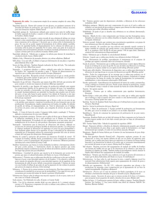 G-28
Segmento de cuña - Un componente simple de un sistema completo de cuñas. (Slip

segment).
Seguridad, factor de - Dentro del contexto de este glosario, un paulatino aumento de la
densidad del fluido de perforación, que supera la que los cálculos estiman necesaria
para una formación surgente. (Safety factor)
Seguridad, grampa de - Instrumento utilizado para sostener una sarta de varillas luego
de haber espaciado la bomba o cuando se debe quitar el peso de la sarta del equipo
de bombeo. (Safety clamp)
Seguridad, junta de - 1. Conexión o unión roscada de una columna de tubing con roscas
gruesas u otras características especiales que provocarán su desconexión antes que las
otras conexiones de la columna. 2. Accesorio que se coloca sobre la herramienta de
pesca. En caso de no poder separar la herramienta de la tubería zafada y perdida,
la junta de seguridad facilita el desprendimiento de la columna de tubería que se
encuentra sobre la junta de seguridad. Por lo tanto, tanto una parte de la junta de
seguridad como la herramienta adosada a la tubería rescatada permanecen en el pozo
y pasan a formar parte de esa tubería rescatada. (Safety joint)
Seguridad, válvula de - Válvula que se agrega a la tubería para detener de inmediato la
circulación desde el pozo. (Safety valve)
Sellado a bola - Obturación de punzados abiertos con esferas selladoras. (Ballout)
Sello plano - Con este sello, el sellado se logra por deformación de una placa o superficie
plana (lámina). (Face seal)
Sensor de flujo del lodo - También llamado indicador de flujo del lodo. *Ver indicador
de flujo del lodo. (Mud flow sensor)
Separador - 1. recipiente cilíndrico o esférico utilizado para aislar los distintos tipos
de fluidos. Ver *separador de petróleo y agua. 2. Tanque de almacenamiento en
superficie que se utiliza para separar petróleo de agua. (Separator)
Separador de agua libre - Recipiente vertical u horizontal por el que se circula petróleo
o emulsión para poder separar el agua que no se haya emulsificado con el petróleo
(agua libre). (Free-water knockout)
Separador de gas del lodo - Dispositivo que separa el gas libre del lodo que proviene del
pozo cuando se circula una surgencia al exterior. (Mud gas separator)
Separador de petróleo y gas- Aparato del equipo de producción utilizado para separar
los componentes líquidos de los gaseosos de la corriente del pozo. Los separadores
pueden ser verticales u horizontales, con forma cilíndrica o esférica. La separación
se cumple fundamentalmente por gravedad: los líquidos más pesados caen al fondo
del pozo y el gas sube hasta la parte superior. Una válvula de flotación u otro tipo
de control de nivel de líquidos regula el nivel de petróleo en el fondo del separador.
(Oil and gas separator)
Servicio de pozos - Trabajos de mantenimiento que se llevan a cabo en un pozo de gas
o de petróleo para mejorar o mantener la producción de una formación que ya está
produciendo. Generalmente, implica reparaciones de bomba, de varillas, de válvulas
de gas-lift, de tubing, de empaquetadores, etc. Todo lo relacionado con el trabajo
de servicio de pozos, como por ejemplo, una compañía de servicio de pozos. (Well
servicing)
Simple - 1. Unión de barra de sondeo. Comparar doble, triple y cuádruple. 2. Término
aplicado a terminaciones de una zona. (Single).
Sinergía, propiedades sinérgicas - Termino que se aplica al efecto que se obtiene mediante
la utilización simultánea de dos o más productos con el objetivo de obtener un
resultado determinado. El resultado de esta combinación no es una suma, sino una
multiplicación de los efectos de cada producto. (Synergism, synergistic properties)
Sismógrafo - Instrumento para la detección de vibraciones del terreno, utilizado en
prospección de estructuras geológicas factibles de almacenar petróleo. Las vibraciones
se originan mediante la detonación de explosivos en pozos de poca profundidad o
bien mediante golpes fuertes en la superficie. El tipo y velocidad de las vibraciones
registradas por el sismógrafo indican las características generales del corte de terreno
a través del cual pasan las vibraciones. (Seismograph).
Sistema de control y operación del preventor de reventones (Unidad de cierre) - El
conjunto de bombas, válvulas, líneas, acumuladores y otros componentes necesarios
para abrir y cerrar el equipamiento del preventor de reventones. (Blowout preventer
operating and control system [Closing Unit])
Snubber- Instrumento que fuerza en forma hidráulica la tubería o herramientas dentro
del pozo contra presión. 2. Instrumento dentro de algunos ganchos que actúa
absorbiendo impacto al eliminar la acción de rebote de la tubería cuando se la levanta.
Ver bajar bajo presión del pozo (Snubber).
Sobrebalance - Cantidad de presión que excede la de la formación por acción de la
presión que ejerce el cabezal hidrostático del fluido en el pozo. (Overbalance)
Sobrecarrera- 1. Término que se utiliza para describir las condiciones en las que un fluido
baja por el pozo a una velocidad superior a la de bombeo. 2. En relación a cables de
acero, intento de extraerlos del pozo a una velocidad superior a la de expulsión de las
herramientas de cable de acero, debido a una presión inesperada. 3. Intento de vaciar
con una bomba el influjo de gas antes de que la expansión de éste reduzca la presión
que provoca la surgencia del pozo. (Out running)
Sobrepeso - 1. Presión de la corteza terrestre en una formación. Para fines prácticos, suele
considerarse la cantidad de un psi por pie de profundidad. 2. Las capas de roca que se
encuentran por encima del estrato de interés a perforar. (Overburden)
Sobretracción- Ejercer sobre la tubería una tracción superior a la de su peso, tanto en el
aire como en el fluido. (Overpull)
Soda cáustica - Ver Hidróxido de sodio. (Caustic or Caustic Soda)
Sodio - Uno de los elementos metales álcali con una valencia de 1 y número atómico
cercano a 23. Numerosos compuestos de sodio se utilizan como aditivos a los fluidos
de perforación. (Sodium).

G LOSARIO
Sol - Término genérico para las dispersiones coloidales, a diferencia de las soluciones
verdaderas. (Sol)
Soldadura autógena - Método para unir componentes de acero en el cual se utiliza un
soldador con una mezcla de gas acetileno y oxígeno para obtener las altas temperaturas
necesarias para soldar. (Acetylene welding)
Solubilidad - El grado al que se disuelve una substancia en un solvente determinado.
(Solubility)
Solución - Mezcla de dos o más componentes que forman una fase homogénea única.
Ejemplos de soluciones son los sólidos disueltos en líquido, líquido en líquido, o gas
en líquido. (Solution)
Solución normal - Solución que contiene una concentración equivalente a un gramo de
una substancia por litro de solución. (Normal solution)
Solución saturada - Se considera que una solución está saturada cuando contiene la
mayor cantidad de solución que pueda retener a una determinada temperatura. A
68º F, se requieren 126,5 lb/bbl de sal para saturar 1 bbl de agua dulce. (Saturated
solution) Ver sobresaturación (Supersaturated)
Soluto - Substancia que se disuelve en otra (solvente). (Solute)
Solvente - Líquido que se utiliza para disolver una substancia (soluto). (Solvent)
Sonda - Herramienta de perfilaje, especialmente el instrumento en el conjunto de
perfilaje que registra y transmite datos de la formación. (Sonde).
Sonda de presión - Herramienta que se utiliza para determinar si existe alguna filtración
de gas en el tubing de un pozo de gas lift. En caso de haber una filtración en el tubing,
la presión en el espacio anular va a ser igual a la del tubing. (Pressure probe)
Sonda para cable alambre - Herramienta de diagnóstico que se utiliza para determinar la
ubicación de una fuga de gas en un pozo de elevación por gas-lift. (Wireline probe)
Sondeo - Todos los compoenentes de un montaje que se utiliza para perforar con el
método rotativo, desde la cabeza de inyección hasta el trépano, incluyendo el vástago
de perforación, las barras de sondeo, las cuplas de herramientas, los portamechas ,
estabilizadores, y otros elementos relacionados. (Drill stem)
Sondeo aprisionado - Inmovilización de involuntaria de barras de sondeo, portamechas,
casing o tubing en el interior del pozo. Puede ocurrir durante la perforación, cuando
se esta bajando casing o cuando se están sacando las barras de sondeo (Stuck pipe)
Soporte - Ver agente soporte.
SOURING - Término que se utiliza comúnmente para significar fermentación.
(Souring).
Spider/Grapa a cuñas para tubing - Dispositivo con cuñas que se utiliza para impedir
que el tubing se caiga al interior del pozo cuando se está desenroscando y apilando
una unión. (Tubing spider) Ver cuñas.
Spotting - Acción de desplazar fluido hacia abajo por el tubing hasta un punto específico
del pozo. (Spotting)
Spud in - Iniciar la perforación del pozo. (Spud in)
Spudder - 1. Barco de perforación. 2. Equipo portátil de perforación con herramientas
de cable, que a veces se instala en un camión o en un trailer. (Spudder)
Spudding in - Acción de comenzar las operaciones de perforación de un pozo nuevo.
(Spudding in)
Squeezing - Bombear fluido por un lado del sistema de flujo compuesto por las barras de
sondeo/espacio anular con el otro lado cerrado para que no haya un rebosamiento.
(Squeezing)
SSV - Surface Safety Valve - Válvula de seguridad de superficie. (SSV)
Stinger - Extensión tubular o cilíndrica de diámetro relativamente pequeño que sobresal
de una herramienta de pozo abajo y que ayuda a guiar la herramienta a un lugar
determinado (por ejemplo, el centro de una tubería atascada. (Stinger)
Stinging-in - Bajada de barras/tubería por el interior de una herramienta de pozo abajo.
(Stinging-in)
String shot (también llamado Prima-Cord) - Dispositivo explosivo provisto de una
primacord?, es decir, una mecha cubierta de tela con un núcleo de explosivos muy
potentes, que se utiliza para hacer tijera por explosión en el interior de barras/tubing
atascados y así desenroscar la tubería en la unión que se encuentra inmediatamente
por encima del punto en que se atascó. (String shot) Ver disparo.
Sub elevator - Pequeño accesorio del equipamiento de traslado de varillas de bombeo
que levanta las varillas una vez que se las desenrosca de la columna y que luego las
transfiere al colgador de varillas. También realiza el procedimiento inverso durante la
bajada. (Sub elevator) Ver equipamiento de traslado de varillas.
Subbalance - Término que describe una condición en la que la presión del reservorio es
mayor que la altura hidrostática del fluido en el pozo. (Underbalance)
Subestructura - La base sobre la cual descansa la torre o mástil y (algunas veces) los
motores). Esta subestructura brida espacio para equipamiento de control de pozos y
de almacenamiento. (Substructure)
Subsidio por agotamiento - En EE. UU., reducción impositiva que alcanza a los
productores de minerales como compensación por el agotamiento de un bien de
capital irreemplazable. (Depletion allowance)
Substitución - Proceso por el cual un volumen de fluido equivalente al de acero en
tubulares y herramientas extraidas del pozo se devuelve al pozo. (Replacement)
Substituto canasta - Accesorio de pesca que se enrosca encima de la fresa o el trépano,
para recuperar trozos pequeños de metal o desechos de un pozo. (Basket sub)
Sulfato de bario - 1. Combinación química de bario, sulfuro y oxígeno. También llamado
baritina. Ver baritina. 2. Una costra rebelde muy difícil de eliminar. BaSO4. Ver
Baritina. (Barium Sulfate)

 