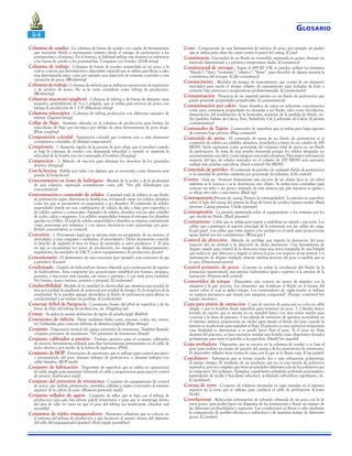 G-8
Columna de sondeo - La columna de barras de sondeo con cuplas de herramientas

que transmite fluido y movimiento rotativo desde el vástago de perforación a los
portamechas y al trépano. En el terreno, es habitual utilizar este término en referencia
a las barras de sondeo y los portamechas. Comparar con Sondeo. (Drill string)
Columna de trabajo - Columna de barras de sondeo suspendida en un pozo, a la
cual se conecta una herramienta o dispositivo especial que se utiliza para llevar a cabo
una determinada tarea, como por ejemplo una inyección de cemento a presión o una
operación de pesca. (Workstring)
Columna de trabajo - Columna de tubería que se utiliza en operaciones de reparación
o de servicio de pozos. No se la suele considerar como tubing de producción.
(Workstring)
Columna macaroni/spaghetti - Columna de tubing o de barras de diámetro muy
pequeño, generalmente de 3⁄4 a 1 pulgada, que se utiliza para servicio de pozos con
tubing de producción de 2 3/8. (Macaroni string)
Columna telescópica - Columna de tubing producción con diferentes tamaños de
tubería. (Tapered string)
Collar de flujo - Sustituto ubicado en la columna de producción para limitar las
velocidades de flujo por encima y por debajo de otras herramientas de pozo abajo.
(Flow coupling)
Composición coloidal - Suspensión coloidal que contiene uno o más elementos
constitutivos coloidales. (Colloidal composition)
Compresión - 1. Aumento rápido de la presión de pozo abajo que se produce cuando
se baja la columna de sondeo con demasiada velocidad o cuando se aumenta la
velocidad de la bomba una vez comenzado el bombeo. (Surging)
Compresión - 2. Método de succión para eliminar los desechos de los punzados
abiertos. (Surging)
Con la bocina - Hablar por radio con alguien que se encuentra a una distancia muy
grande. (On-the-horn)
Concentración en iones de hidrógeno - Medida de la acidez o de la alcalinidad
de una solución, expresada normalmente como pH. *Ver pH. (Hiydrogen ion
concentration)
Concentración o contenido de sólidos - Cantidad total de sólidos en un fluido
de perforación según determina la destilación, incluyendo tanto los sólidos disueltos
como los que se encuentren en suspensión o no disueltos. El contenido de sólidos
suspendidos puede ser una combinación de sólidos de alto o bajo peso específico y
de sólidos nativos o comerciales. Ejemplos de sólidos disueltos son las sales solubles
de sodio, calcio y magnesio. Los sólidos suspendidos forman el revoque; los disueltos
quedan en el filtro. El total de sólidos suspendidos y disueltos se expresa comúnmente
como porcentaje por volumen, y con menor frecuencia como porcentaje por peso.
(Solids concentration or content).
Concesión - 1. Documento legal que se ejecuta entre un propietario de un terreno, el
arrendador, y una compañía o individuo, el arrendatario. Dicho documento concede
el derecho de explotar el área en busca de minerales u otros productos. 2. El área
en que se encuentran los pozos de producción, los tanques de almacenamiento,
separadores, las unidades de LACT y otros equipamientos de producción. (Lease)
Concesionario - El destinatario de una concesión (por ejemplo, una concesión de gas
y petróleo). (Lessee)
Condensado -- Líquido de hidrocarburo liviano obtenido por condensación de vapores
de hidrocarburo. Esta compuesto (en proporciones variables) por butano, propano,
pentano, y fracciones más pesadas, sin etano o pentano, o con muy poca cantidad.
Ver butano, etano, metano, pentano y propano. (Condensate)
Conductibilidad - Medida de la cantidad de electricidad que atraviesa una unidad de
área por unidad de gradiente de potencial por unidad de tiempo. Es la recíproca de la
resistividad. Se le pueden agregar electrolitos al fluido de perforación para alterar su
conductividad y así realizar un perfilaje. (Conductivity)
Conectar Arbol de Surgencia - Conexiones finales del árbol de superficie y de las
líneas de flujo del tubing de producción, etc. (Nippling up)
Conejo - Se aplica la misma definición de tapón de prueba (pig). (Rabbit)
Conexiones de tubería - Partes auxiliares (tales como uniones, codos, tes, cruces,
etc.) utilizadas para conectar tuberías de distinta longitud. (Pipe fittings)
Conjunto - Disposición vertical del equipo preventor de reventones. También llamado
conjunto preventor de reventones. *Ver preventor de reventones. (Stack)
Conjunto calibrador a presión - Término genérico para el conjunto calibrador
de presión; herramienta utilizada para fijar herramientas permanentes en el cable de
acero eléctrico, por medio de la fuerza de explosivos. (PSA)
Conjunto de BOP - Preventores de reventones que se utilizan para control mecánico
o automatizado del pozo durante trabajos de perforación, o durante trabajos con
cable/alambre. (BOP stack)
Conjunto de lubricación - Dispositivo de superficie que se utiliza en operaciones
de cable simple para mantener lubricado el cable y proporcionar grasa para el control
de presión. (Lubricator stack)
Conjunto del preventor de reventones - Conjunto de equipamiento de control
de pozos, que incluye preventores, carreteles, válvulas y niples conectados al extremo
superior de la cabeza de pozo. (Blowout preventer stack)
Conjunto sellador de agarre - Conjunto de sellos que se baja con el tubing de
producción para que éste último pueda tensionarse o para que se mantenga dentro
del área de sello en casos en que el peso del tubing sea insuficiente. (Anchor seal
assembly)
Conjuntos de niples empaquetadores - Elementos selladores que se colocan en
el extremo del tubing de producción y que favorecen el asiento dentro del diámetro
del sello del empaquetador (packer). (Seal nipple assemblies)

G LOSARIO
Cono - Componente de una herramienta de interior de pozo, por ejemplo un packer
que se utiliza para calzar las cuñas contra la pared del casing. (Cone)

Consistencia - Viscosidad de un fluido no reversible, expresada en poises, durante un
intervalo determinado y a presión y temperatura dadas. (Consistency)

Consistencial de revoque - Según el API RP 13B, se pueden utilizar los términos

“blando”, “duro, “resistente”, “elástico”, “firme”, para describir de alguna manera la
consistencia del revoque. (Cake consistency)
Consistómetro - Medidor de tiempo de espesamiento que consta de un elemento
mezclador para medir el tiempo relativo de espesamiento para lechadas de lodo o
cemento bajo presiones y temperaturas predeterminadas. (Consistometer)
Contaminación - Presencia de un material extraño en un fluido de perforación que
puede generarle propiedades perjudiciales. (Contamination)
Contaminación por calcio - Iones disueltos de calcio en suficiente concentración
como para comunicar propiedades no deseadas a un fluido, tales como floculación,
disminución del rendimiento de la bentonita, aumento de la pérdida de fluido, etc.
Ver también Sulfato de Calcio, Yeso, Anhidrita, Cal, Carbonato de Calcio. (Calcium
contamination)
Contenedor de Tapón - Contenedor de superficie que se utiliza para bajar tapones
de cemento bajo presión. (Plug container)
Contenido de arena - El contenido de arena de un fluido de perforación es el
contenido de sólidos no solubles, abrasivos, desechados a través de un colador de 200
MESH. Suele expresarse como porcentaje del volumen total de arena en un fluido
de perforación. Se trata de una prueba elemental porque los sólidos atrapados no
necesariamente son sílice, como tampoco son todos abrasivos. Para mayor información
respecto del tipo de sólidos retenidos en el colador de 200 MESH será necesario
realizar más pruebas específicas. (Sand content) Ver MESH.
Contenido de petróleo - El contenido de petróleo de cualquier fluido de perforación
es la cantidad de petróleo existente por porcentaje de volumen. (Oil content)
Contra - back up - Sostener firmemente una sección de un objeto (por ej. un tubo)
mientras se le enrosca o se le desenrosca otro objeto. Se utiliza una contrallave para
sostener un tubo o un perno, evitando de esta manera que gire mientras se ajusta o
se afloja otro tubo o una tuerca. (Back up)
Contrapresión (Presión de casing, Presión de estrangulador) - La presión en superficie
sobre el lado del casing del sistema de flujo de barra de sondeo/espacio anular. (Back
pressure, Casing pressure, Choke pressure)
Contrapresión - La presión mantenida sobre el equipamiento o los sistemas por los
que circula un fluido. (Back pressure)
Contraviento - Cable que se utiliza para sujetar y estabilizar un mástil o una torre. Los
cables que constituyen el soporte principal de la estructura son los cables de carga.
(Load guys) . Los cables que están sujetos a los anclajes en el suelo para proporcionar
apoyo lateral son los contravientos. (Wind guy )
Control de dirección - Método de perfilaje que registra la desviación del pozo
respecto del eje vertical y la dirección de dicha desviación. Una herramienta de
disparo simple para control de la dirección toma una única fotografía de una brújula
que indica en qué dirección y ángulo se desvía el pozo con respecto al eje vertical. Un
instrumento de disparo múltiple obtiene muchas lecturas del pozo a medida que se
lo saca. (Directional survey)
Control primario de pozos - Consiste en evitar la circulación del fluido de la
formación manteniendo una presión hidrostática igual o superior a la presión de la
formación. (Primary well control)
Convertidor de torque - Dispositivo que conecta un motor de impulso con la
máquina a la que acciona. Los elementos que bombean el fluido en el torque del
motor sobre el cual se aplica torque. Los convertidores de cupla motriz se utilizan
en equipos mecánicos que tienen una máquina compound?. (Torque converter) Ver
equipo mecánico.
Copa para pistón de extracción - Copa de succión de goma que se corre en cable
simple o que se bombea desde superficie para terminar un pozo. 2. Cilindro hueco
forrado de caucho que se monta en un mandril hueco con una unión macho para
conectar a la línea de pistoneo. Una válvula de retención de apertura ascendente en
el extremo inferior proporciona un medio para extraer el fluido del pozo cuando la
presión es insuficiente para impulsar el flujo. El pistoneo es una operación temporaria
cuya finalidad es determinar si se puede hacer fluir el pozo. Si el pozo no fluye
después del pistoneo, se hace necesario instalar una bomba como dispositivo elevador
permanente para traer el petróleo a la superficie. (Swab) Ver mandril.
Copa probadora - Dispositivo que se enrosca en la columna de sondeo y se baja al
pozo para realizar un ensayo de presión del casing y de los preventores de reventones.
El dispositivo sellador tiene forma de copa, por lo que se lo llama copa. (Cup packer)
Copolímero - Substancia que se forma cuando dos o más substancias polimerizan
al mismo tiempo. El resultado de un producto que no es una mezcla de polímeros
separados, sino un complejo que tiene propiedades diferentes a las de los polímeros que
lo componen. Ver polímero. Ejemplos: copolímetro anhidrido polivinilo acetomaleico
(extendedor de arcilla y floculante selectivo), acrilamida carbosilicia copolímero, etc.
(Copolymer).
Corona de torre - Conjunto de roldanas montadas en vigas situadas en el extremo
superior de la torre que se utilizan para conducir el cable de perforación. (Crown
block)
Correlacionar - Relacionar infromación de subsuelo obtenida de un pozo con la de
otros pozos, para poder hacer un diagrama de las formaciones y llevar un registro de
las diferentes profundidades y espesores. Las correlaciones se llevan a cabo mediante
la comparación de perfiles eléctricos y radiactivos y de muestras testigo de diferentes
pozos. (Correlate)

 