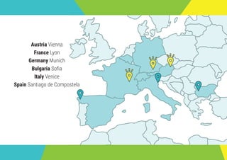 2
Austria Vienna
France Lyon
Germany Munich
Bulgaria Sofia
Italy Venice
Spain Santiago de Compostela
 