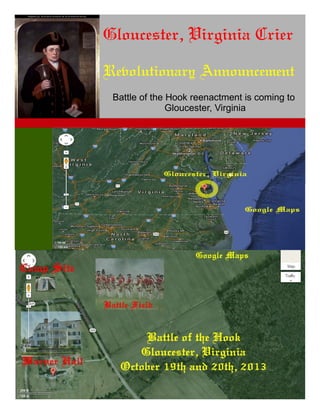 Gloucester, Virginia Crier
Revolutionary Announcement
Battle of the Hook reenactment is coming to
Gloucester, Virginia
 