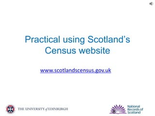 Practical using Scotland’s
Census website
www.scotlandscensus.gov.uk
8
 