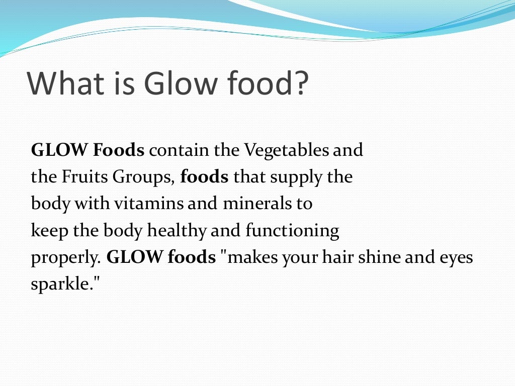 Glow food