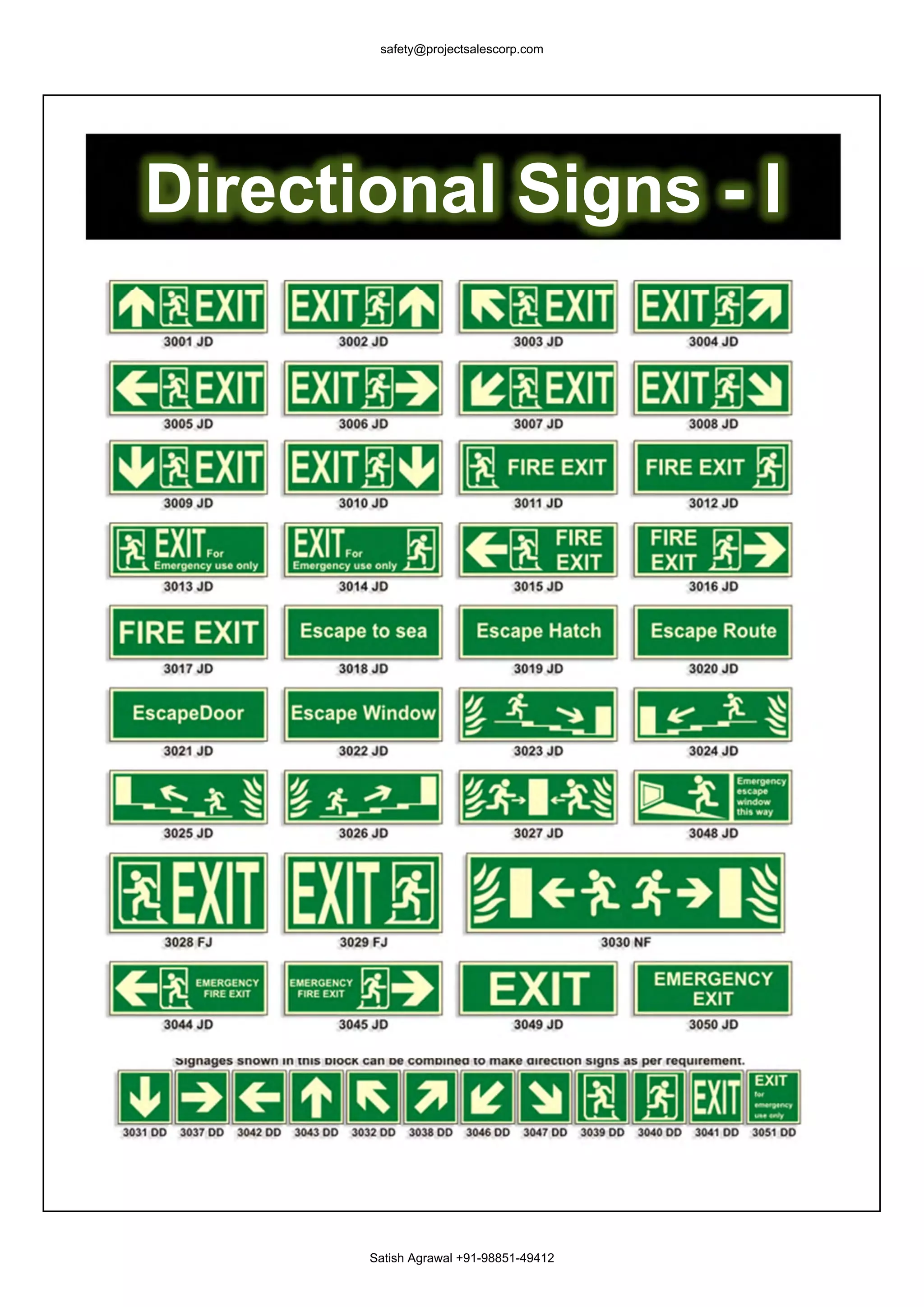 safety@projectsalescorp.com




Directional Signs - I




       Satish Agrawal +91-98851-49412
 