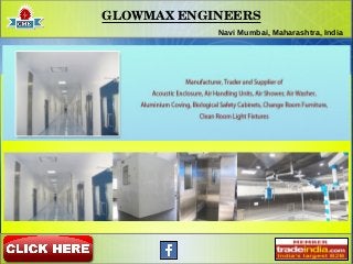 GLOWMAX ENGINEERS
Navi Mumbai, Maharashtra, India
 
