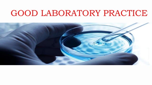 GLP (Good Laboratory Practices) | PPTX | Pharmaceutical Drugs | Medical ...