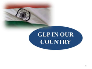 GLP IN OUR
COUNTRY
36
 