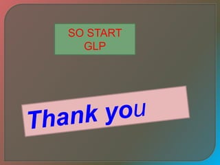 SO START
GLP
 