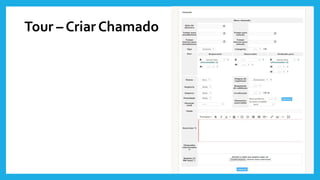 Tour – Criar Chamado
 