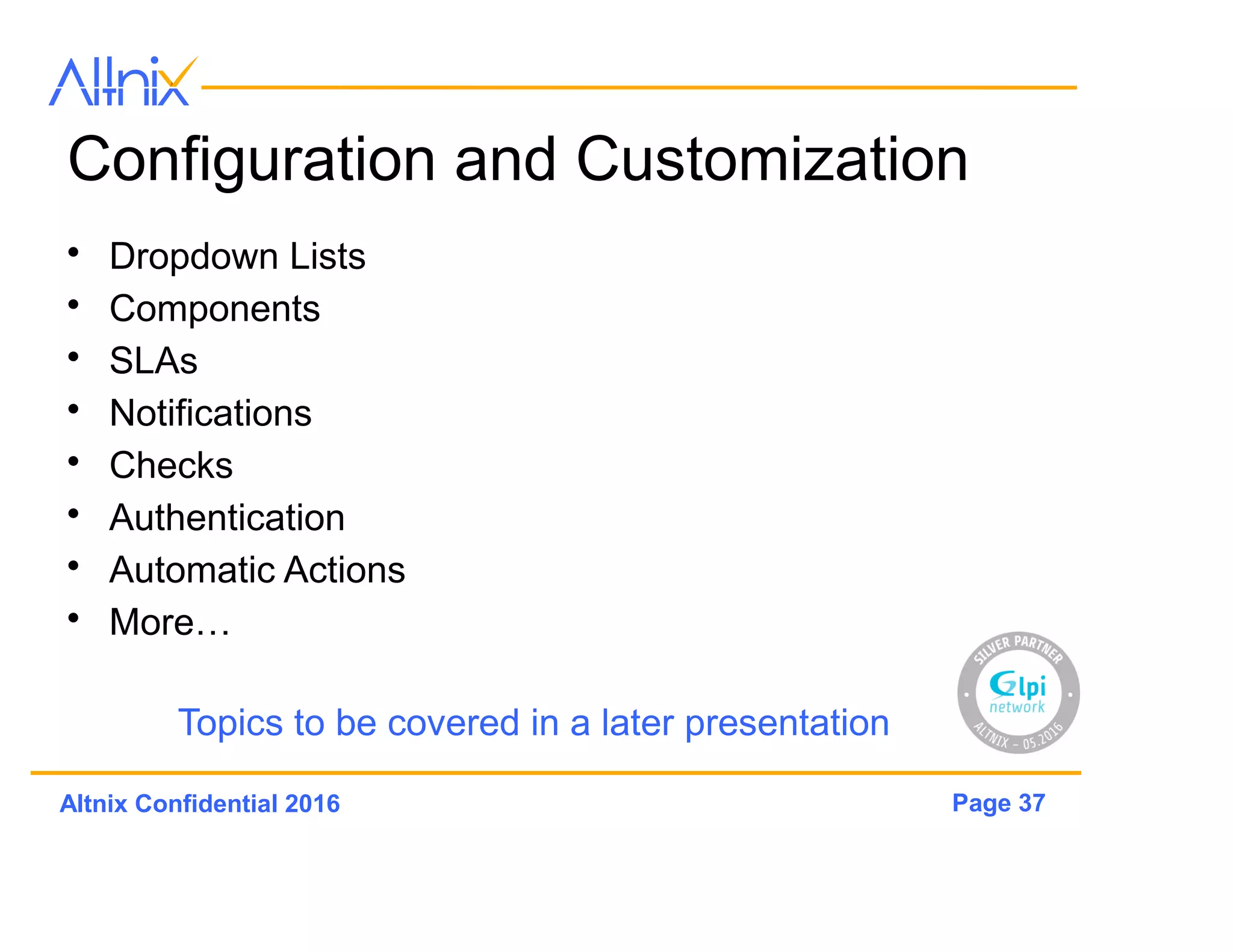 Page 37Altnix Confidential 2016
ADVANCED MENUS
 
