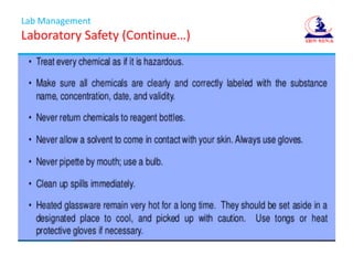 Lab Management
Laboratory Safety (Continue…)
 