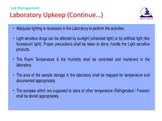 Lab Management
Laboratory Upkeep (Continue…)
 