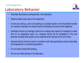 Lab Management
Laboratory Behavior
 