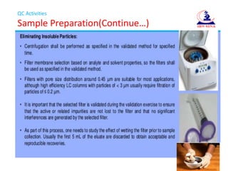 QC Activities
Sample Preparation(Continue…)
 