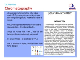 QC Activities
Chromatography
 
