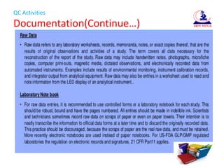 QC Activities
Documentation(Continue…)
 