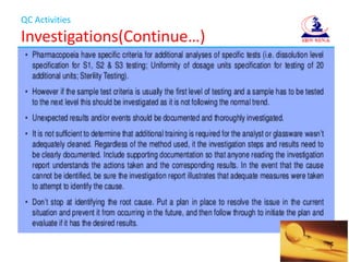 QC Activities
Investigations(Continue…)
 