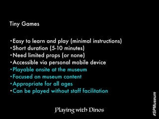 Gaming Square Pegs into Dinosaur-shaped Holes: Adventures in Game Design at the American Museum of Natural History Slide 36