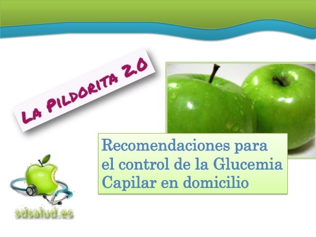 Recomendaciones para el control de la glucemia en el domicilio Recomendaciones para el control de la glucemia en el domicilio
