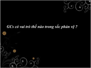 GCs có vai trò thế nào trong sốc phản vệ ?
 