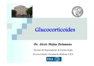 Glucocorticoides - Primer Semestre del año 2012