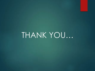 THANK YOU…
 