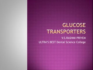 V.S.RASHMI PRIYEM
ULTRA’S BEST Dental Science College
 