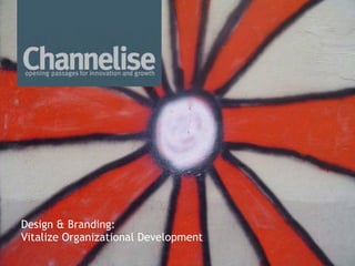 Design & Branding:
Vitalize Organizational Development
 