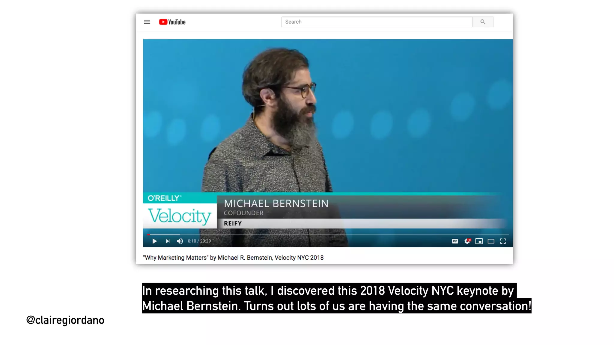 @clairegiordano
In researching this talk, I discovered this 2018 Velocity NYC keynote by
Michael Bernstein. Turns out lots of us are having the same conversation!
@clairegiordano
 
