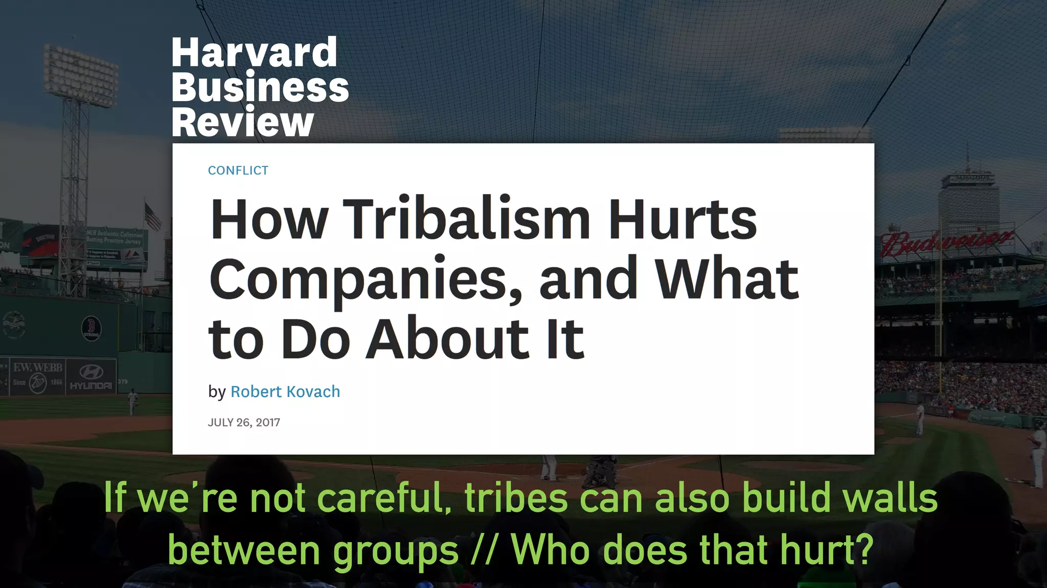 @clairegiordano
If we’re not careful, tribes can also build walls
between groups // Who does that hurt?
 