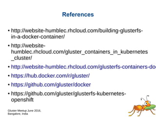 Gluster Meetup June 2016,
Bangalore, India
Q & A
 