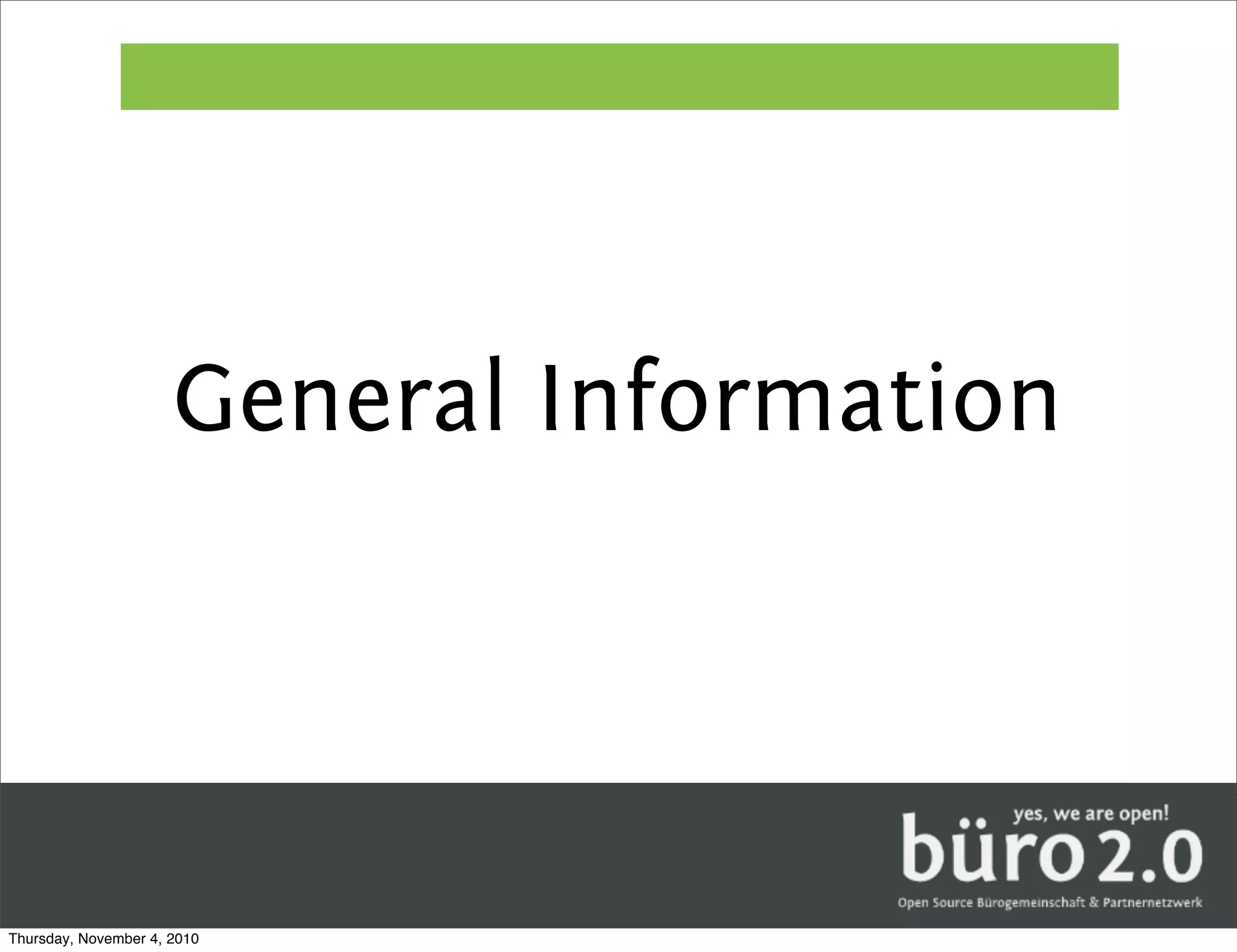 General Information




Thursday, November 4, 2010
 