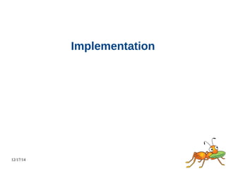 12/17/14 
Implementation 
 