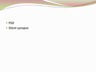PSDSilent synapse