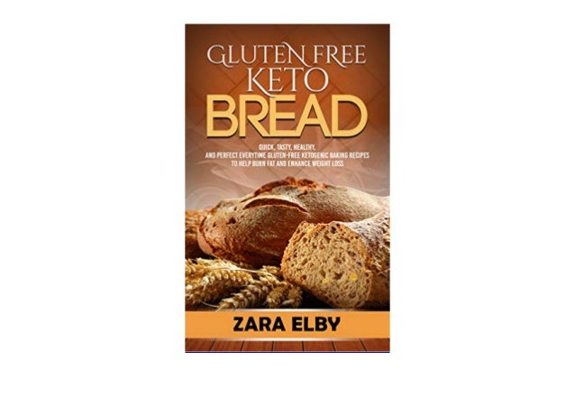 Gluten Free Keto Bread: Quick, Tasty, Healthy, and Perfect Every