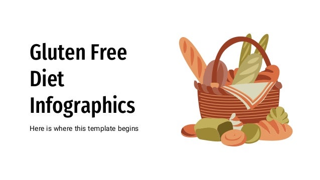 Here is where this template begins
Gluten Free
Diet
Infographics
 