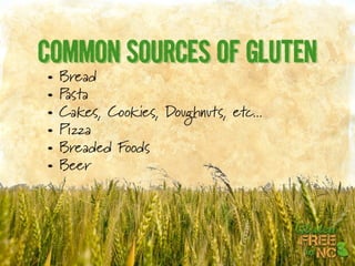 What is Gluten Free, and What Does it Have to Do With Me? | PPT
