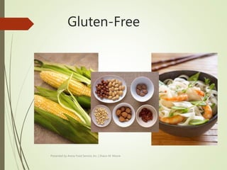 Gluten-Free
Presented by Arena Food Service, Inc. | Shaun M. Moore
 