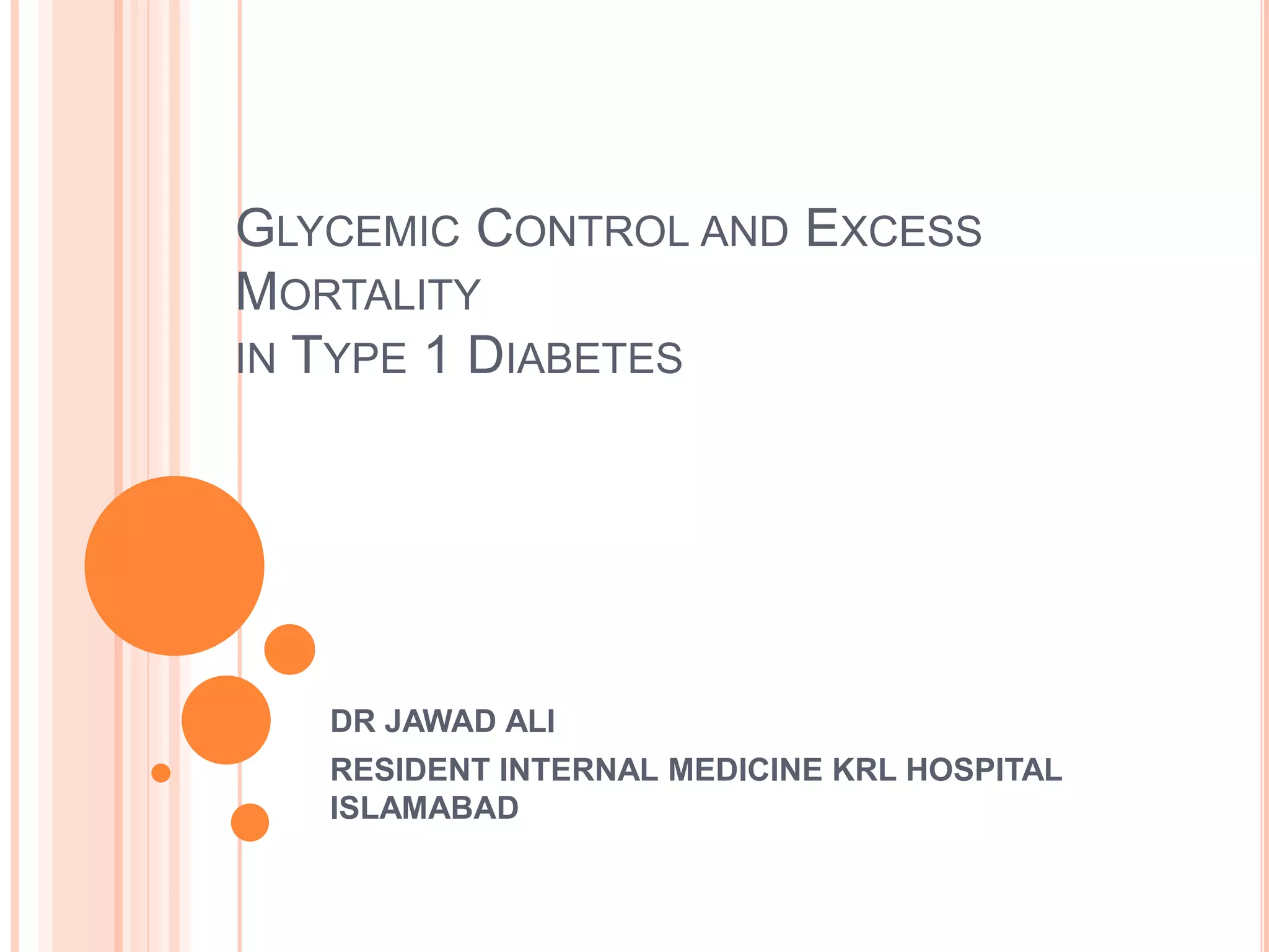 Glycemic Control And Excess Mortality In Type 1 Diabetes – JFFA